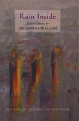 Ibrahim Nasrallah - Rain Inside - 9781931896528 - V9781931896528