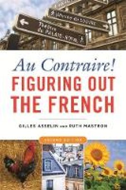 Gilles Asselin - Au Contraire!: Figuring Out the French - 9781931930925 - V9781931930925