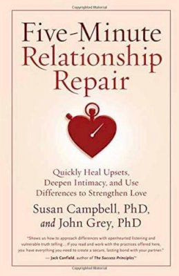 Susan Campbell - Five-Minute Relationship Repair: Quickly Heal Upsets, Deepen Intimacy, and Use Differences to Strengthen Love - 9781932073713 - V9781932073713