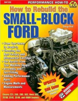 George Reid - How to Rebuild the Small Block Ford-Color Edition (SA Design) - 9781932494891 - V9781932494891