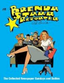 Dale Messick - Brenda Starr, Reporter: The Collected Daily and Sunday Newspaper Strips Volume 1 - 9781932563801 - V9781932563801
