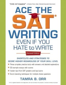Tamra B. Orr - Ace the SAT Writing Even If You Hate to Write - 9781932662306 - V9781932662306