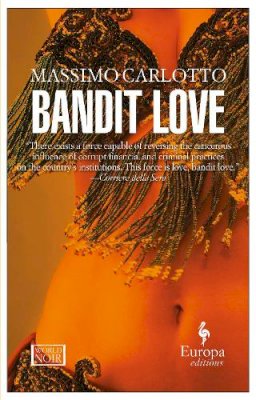Massimo Carlotto - Bandit Love - 9781933372808 - V9781933372808