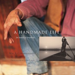 William Coperthwaite - A Handmade Life: In Search of Simplicity - 9781933392479 - V9781933392479