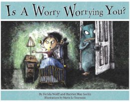Ferida Wolff - Is a Worry Worrying You? - 9781933718057 - V9781933718057