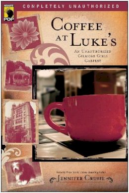 Crusie  Jennife - Coffee at Luke´s: An Unauthorized Gilmore Girls Gabfest - 9781933771175 - V9781933771175