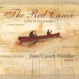 Joan Cusack Handler - The Red Canoe. Love in Its Making.  - 9781933880082 - V9781933880082