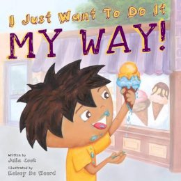 Julia Cook - I Just Want to Do it My Way! - 9781934490433 - V9781934490433
