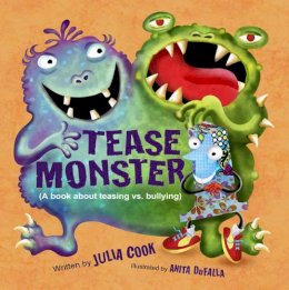 Julia Cook - The Tease Monster: (A Book About Teasing vs Bullying) - 9781934490471 - V9781934490471