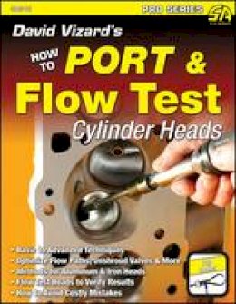 David Vizard - David Vizard´s How to Port & Flow Test Cylinder Heads - 9781934709641 - V9781934709641