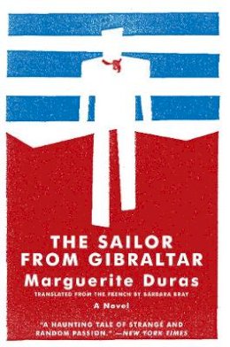 Marguerite Duras - The Sailor from Gibraltar - 9781934824047 - V9781934824047