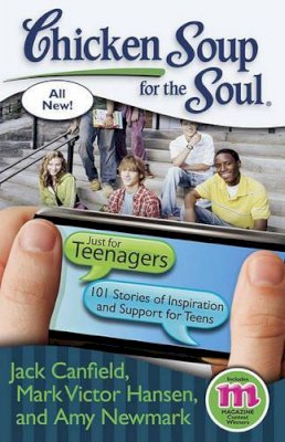 Jack Canfield - Chicken Soup for the Soul: Just for Teenagers: 101 Stories of Inspiration and Support for Teens - 9781935096726 - V9781935096726