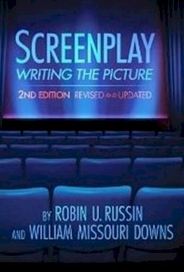 Robin U Russin - Screenplay: Writing the Picture - 9781935247067 - V9781935247067