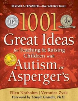 Ellen Notbohm - 1001 Great Ideas for Teaching and Raising Children with Autism or Asperger´s - 9781935274063 - V9781935274063