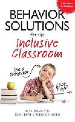 Beth Aune - Behavior Solutions For the Inclusive Classroom: See a Behavior? Look it Up! - 9781935274087 - V9781935274087