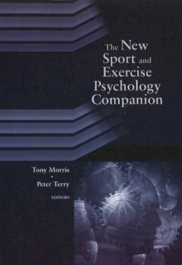 Tony Morris (Ed.) - New Sport & Exercise Psychology Companion - 9781935412021 - V9781935412021