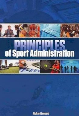 Richard Leonard - Principles of Sport Administration - 9781935412496 - V9781935412496