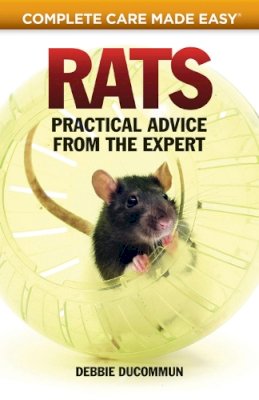 Debbie Ducommum - Rats: Practical, Accurate Advice from the Expert - 9781935484646 - V9781935484646