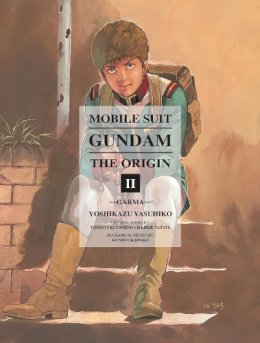Yoshikazu Yasuhiko - Mobile Suit Gundam: The Origin 2: Garma - 9781935654889 - V9781935654889
