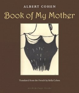 Albert Cohen - Book Of My Mother - 9781935744337 - V9781935744337