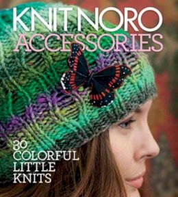 Vogue Knitting Magaz - Knit Noro: Accessories: 30 Colorful Little Knits - 9781936096206 - V9781936096206