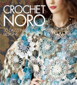 Sixth&spring Books (Ed.) - Crochet Noro: 30 Dazzling Designs - 9781936096480 - V9781936096480