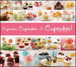 Lilach German - Cupcakes, Cupcakes and More Cupcakes - 9781936140435 - V9781936140435