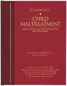 David L. Chadwick (Ed.) - Chadwick's Child Maltreatment, Vol 2: Sexual Abuse and Psychological Maltreatment - 9781936590285 - V9781936590285