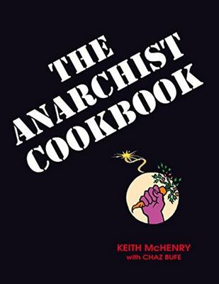 Keith Mchenry - Anarchist Cookbook - 9781937276768 - V9781937276768
