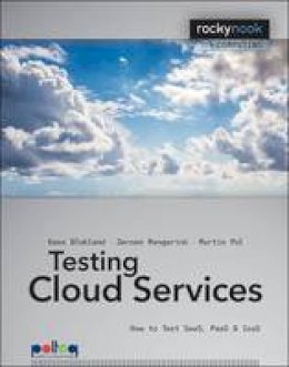 Kees Blokland - Testing Cloud Services - 9781937538385 - V9781937538385