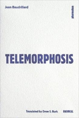 Jean Baudrillard - Telemorphosis - 9781937561000 - V9781937561000