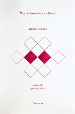 Michel Serres - Variations on the Body - 9781937561062 - V9781937561062