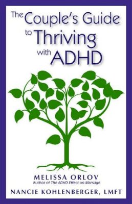 Nancie Orlow Melissa & Kohlenberger - Couple´s Guide to Thriving With Adhd - 9781937761103 - V9781937761103