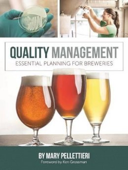 Mary Pellettieri - Quality Management: Essential Planning for Breweries - 9781938469152 - V9781938469152