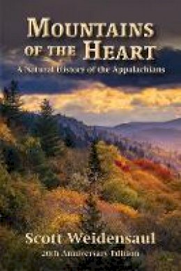 Scott Weidensaul - Mountains of the Heart: A Natural History of the Appalachians - 9781938486883 - V9781938486883