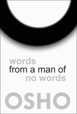 Osho - Words from a Man of No Words - 9781938755972 - V9781938755972