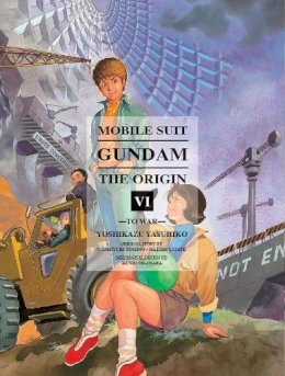 Yoshikazu Yasuhiko - Mobile Suit Gundam: The Origin 6 - 9781939130204 - V9781939130204