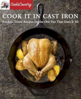 America Test Kitchen - Cook It in Cast Iron: Kitchen-Tested Recipes for the One Pan That Does It All - 9781940352480 - V9781940352480