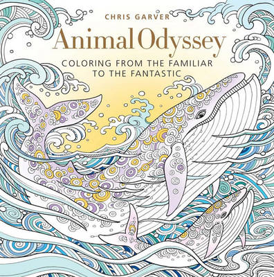 Chris Garver - Animal Odyssey: Coloring from the Familiar to the Fantastic - 9781942021568 - V9781942021568