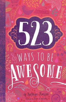 Kathryn Thompson - 523 Ways to Be Awesome - 9781942934394 - V9781942934394