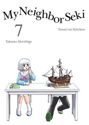 Takuma Morishige - My Neighbor Seki Volume 7 - 9781942993100 - V9781942993100
