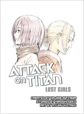 Hajime Isayama - Attack on Titan: Lost Girls - 9781942993353 - V9781942993353