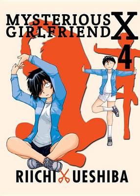 Riichi Ueshiba - Mysterious Girlfriend X Volume 4 - 9781942993711 - V9781942993711
