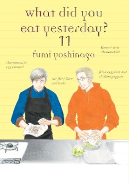 Fumi Yoshinaga - What Did You Eat Yesterday? 11 - 9781942993759 - V9781942993759