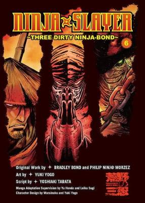 Bradley Bond - Ninja Slayer, Vol. 6: Three Dirty Ninja-Bond - 9781942993865 - V9781942993865
