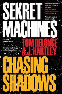 Tom J. Delonge - Sekret Machines Book 1: Chasing Shadows - 9781943272297 - V9781943272297