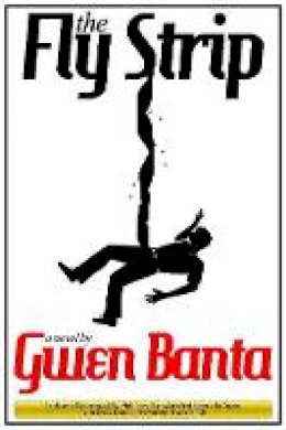 Gwen Banta - The Fly Strip - 9781943847402 - V9781943847402