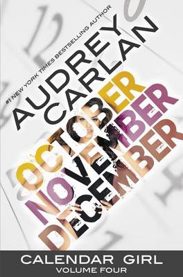 Audrey Carlan - Calendar Girl: Volume Four: October, November, December - 9781943893065 - V9781943893065