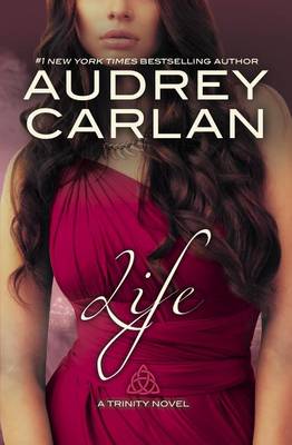 Audrey Carlan - Life: A Trinity Novel - 9781943893331 - V9781943893331