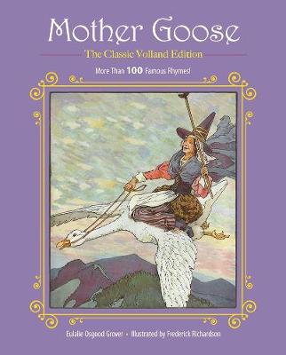 Eulalie Osgood Grover - Mother Goose: More Than 100 Famous Rhymes! - 9781944686093 - V9781944686093